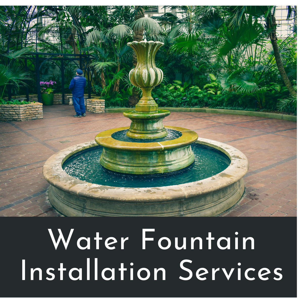 Water Fountain Installation Services